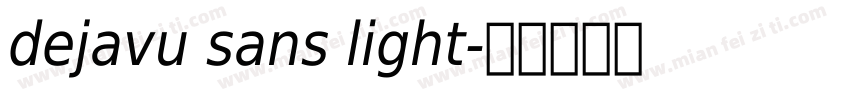dejavu sans light字体转换